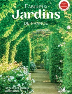 Fabuleux jardins de France