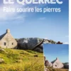 Faire sourire les pierres