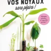Faites pousser vos noyaux sans pépins !
