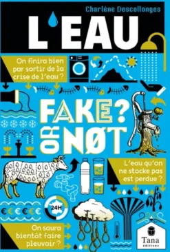 Fake or not - L'eau