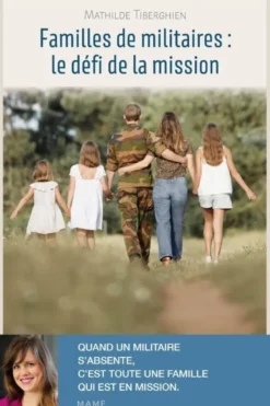 Familles de militaires : le défi de la mission