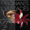 Fascinants crustacés