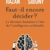 Faut-il encore décider ?