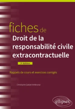 Fiches de droit de la responsabilité civile extracontractuelle