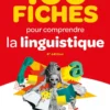 100 fiches pour comprendre la linguistique