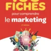 100 fiches pour comprendre le marketing
