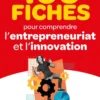 100 fiches pour comprendre l'entrepreneuriat et l'innovation
