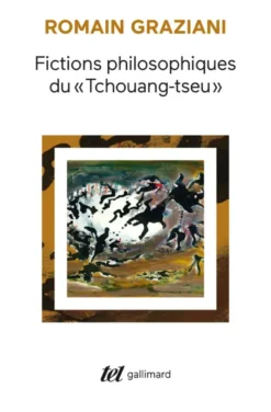 Fictions philosophiques du "Tchouang-tseu"