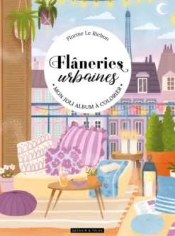 Flâneries urbaines : un beau livre à colorier