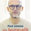 Fort comme un hypersensible