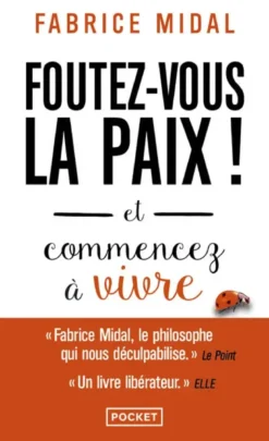 Foutez-vous la paix !