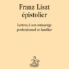 Franz Liszt épistolier