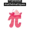 100 friandises mathématiques