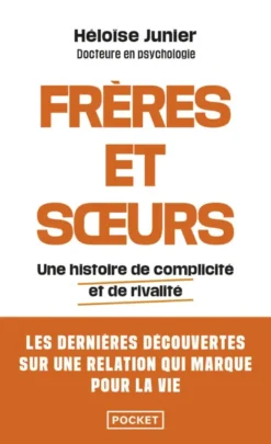 Frères et soeurs - Une histoire de complicité et de rivalité