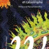 Gaia, sexe et catastrophe