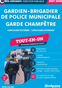 Gardien-brigadier de police municipale – Garde champêtre (Catégorie C – Concours 2027-2028)