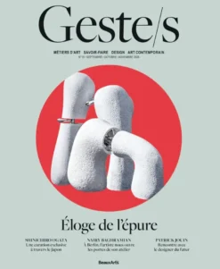 Geste/s n°15 : Éloge de l'épure