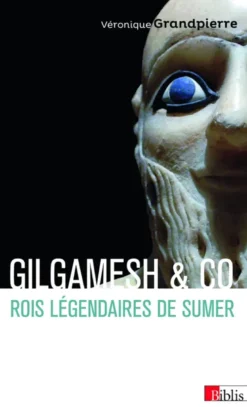Gilgamesh & Co - Rois légendaires de Sumer