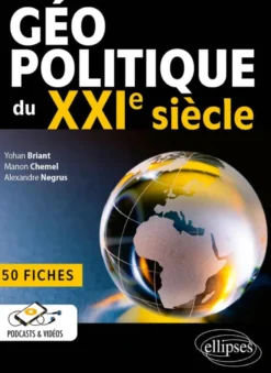 Géopolitique du XXIe siècle - 50 fiches