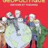 Géopolitique - Histoire et théories
