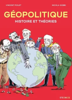 Géopolitique - Histoire et théories