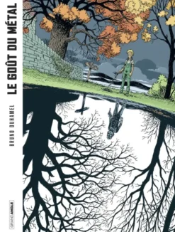 Goût du métal (Le)Le Goût du métal - histoire complète