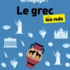 Guide de conversation en voyage ! Le grec pour les Nuls, 3e éd.