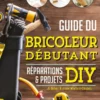 Guide du bricoleur débutant