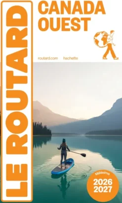 Guide du Routard Canada Ouest 2026/27