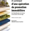Guide pratique et juridique d'une opération de promotion immobilière
