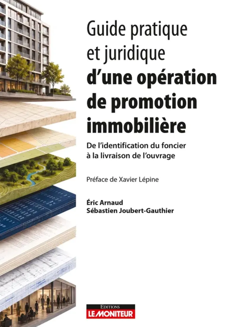Guide pratique et juridique d'une opération de promotion immobilière