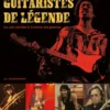 Guitaristes de légende, la six-cordes à travers les genres