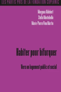 Habiter pour bifurquer