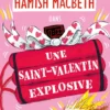 Hamish Macbeth 25 - Une Saint-Valentin explosive