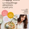 Happy diète - Le rééquilibrage alimentaire à petit prix - 100 recettes et de nombreux conseils pour réconcilier votre assiette avec votre porte-monnaie