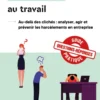 Harcèlements au travail