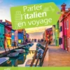 Harrap's parler l'Italien en voyage