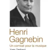 Henri Gagnebin, un combat pour la musique