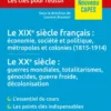 Histoire contemporaine – Le XIXe siècle français : économie, société et politique, métropoles et colonies (1815-1914) • Le XXe siècle : guerres mondiales, totalitarismes, génocides, guerre froide, décolonisation