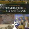 Histoire De L'Armorique Et De La Bretagne