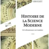 Histoire de la science moderne - 2e éd.