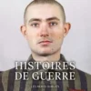 Histoires de guerre - Les Héros oubliés