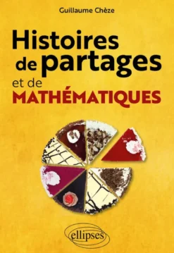 Histoires de partages et de mathématiques