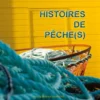 Histoires de pêche(s)
