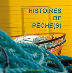 Histoires de pêche(s)