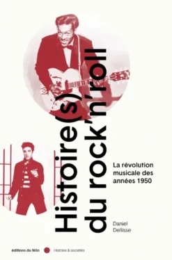 Histoire(s) du Rock'n Roll-Révolution musicale des années50