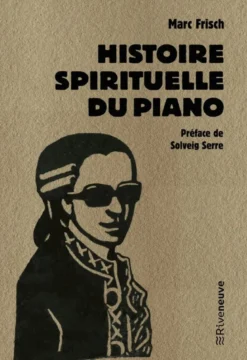 Histoire spirituelle du piano
