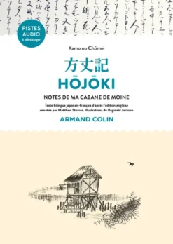 Hôjôki - Notes de ma cabane de moine