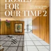 Homes For Our Time