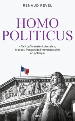 Homo politicus - « Tant que ça reste discret », le tabou français de l'homosexualité en politique